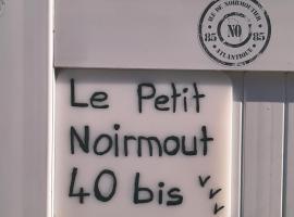 Le Petit Noirmout, hotel with parking in LʼHerbaudière