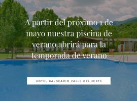 Hotel Balneario Valle del Jerte, hotel with jacuzzis in Valdastillas