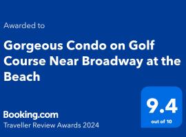 Gorgeous Condo on Golf Course Near Broadway at the Beach, hotel i nærheden af PineHills Palmetto at Myrtlewood Golf Club, Myrtle Beach