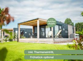 Sonnenthermen Chalets & Therme included - auch am An- & Abreisetag!, camping en Lutzmannsburg