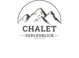 ChaletSerlesblickTIROL, hotel em Mieders