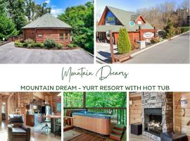 Brīvdienu māja Mountain Dream - 2b2b Yurt Resort With Hot Tub pilsētā Sevjervila