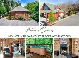 Mountain Dream - 2b2b Yurt Resort With Hot Tub