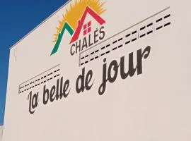 Chalés la belle de jour