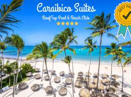 CARAIBICO SUITES Rooftop Pool & Beach Club, hotel v Punta Cana