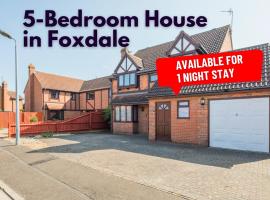 Foxdale's - 5 Bedroom House in Peterborough perfect for groups and families, appartamento a Peterborough