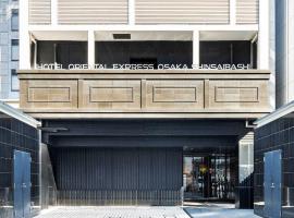 Hotel Oriental Express Osaka Shinsaibashi