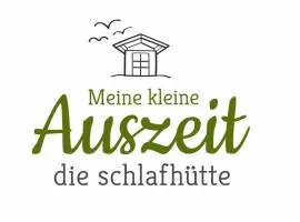Meine kleine Auszeit - Die Schlafhütten