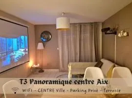 T3 Panoramique Centre Aix en Provence