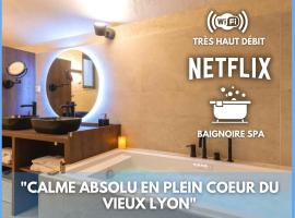 Cocoon du vieux Lyon - Luxury apartment - Balneo, khách sạn sang trọng ở Lyon