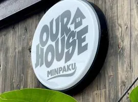 OUR HOUSE-Mie