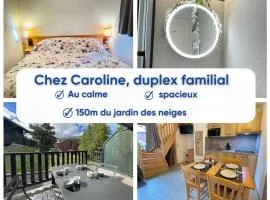 Chez Caroline, duplex familial