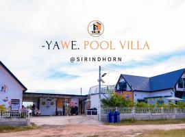 YAWE Pool Villa Sirindhorn, khách sạn ở Ban Kham Kom