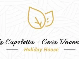 La Cupoletta -Holiday House - GILDA