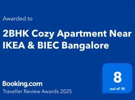 2BHK Cozy Apartment Near IKEA & BIEC Bangalore