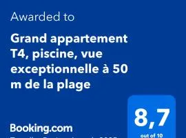 Grand appartement T4, piscine, vue exceptionnelle à 50 m de la plage