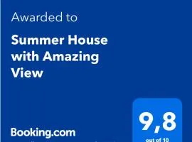 Summer House with Amazing View