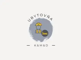 Ubytovňa K&M&D