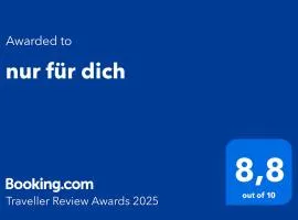 nur für dich