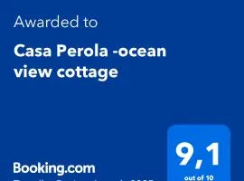Casa Perola -ocean view cottage
