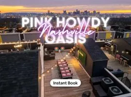 NEW Pink Howdy Oasis 13 Beds Rooftop View Parking