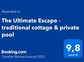 The Ultimate Escape - traditional cottage & private pool