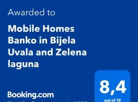 Mobile Homes Banko in Bijela Uvala and Zelena laguna