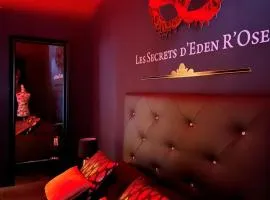 Suite Love Room Les Secrets d'Eden Rose- escapade romantique à 2