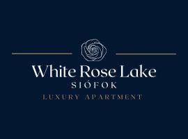 White Rose Lake Luxury Apartment Balaton Si&oacute;fok &ndash; hotel w Si&oacute;foku