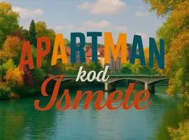 Apartman kod Ismete