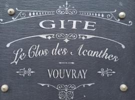 Le clos des Acanthes โรงแรมในวูวเรย์