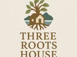 Three Roots House