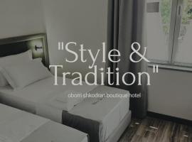 Oborri Shkodran Boutique Hotel, alojamento em Shkod&euml;r