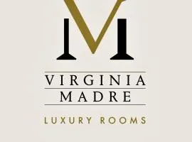 Virginia Madre Luxury Rooms
