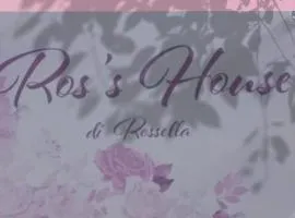 Ros' s house