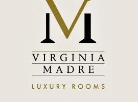 Virginia Madre Luxury Rooms