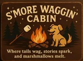 S'more Waggin' Cabin