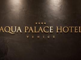 Aqua Palace, hotel in Venice