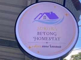 Aurora Betong Homestay