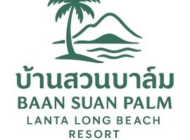 Baan Suan Palm Lanta Long Beach, hotel v destinaci Ban Ai Dao