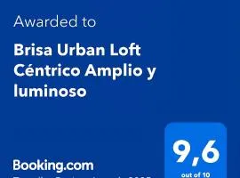 Brisa Urban Loft Céntrico Amplio y luminoso