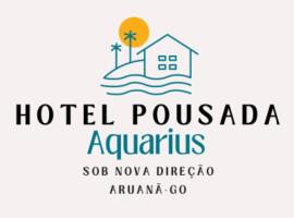 Hotel Pousada Aquarius SOB NOVA DIREÇÃO, hotel in Aruanã