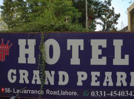 Grand Pearl Hotel，位于拉合尔的低价酒店