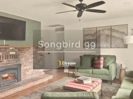 The Songbird 99