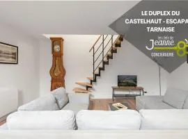 Le Duplex du Castel haut - Escapade Tarnaise