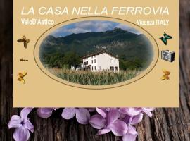 La Casa nella Vecchia Ferrovia, khách sạn giá rẻ ở Arsiero