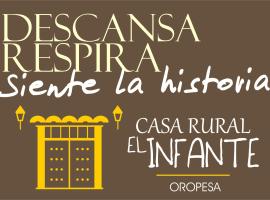 Casa Rural El Infante，奧羅佩薩的飯店