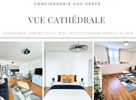 Aux'Cerfs - Vue cathédrale