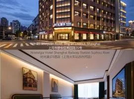 Nostalgia S Hotel Shanghai Railway Station & Suzhou Creek