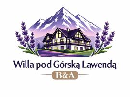 Willa Pod Górską Lawendą, hotel a Jurgów